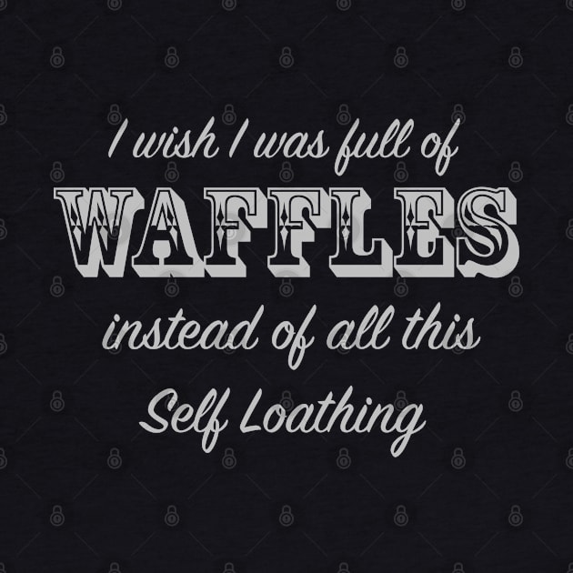 Full of Waffles by BlimpCo
